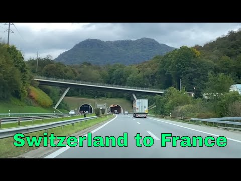 Switzerland to France by Road [HD]