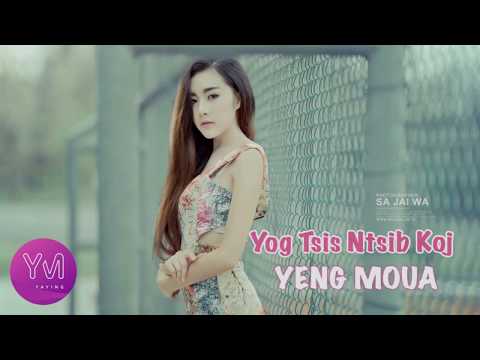 Yeng Moua - Yog Tsis Ntsib Koj ( Kab Npauj Laim )