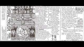 BRUTAL TRUTH (USA/NY)-  The Birth Of Ignorance Demo 1990 [FULL DEMO]