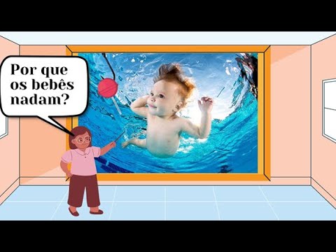 Por que os bebês nadam?