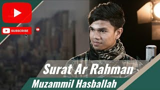 Download lagu Surah Ar Rahman | Muzammil Hasballah mp3 Download lagu Surah Ar Rahman | Muzammil Hasballah mp3