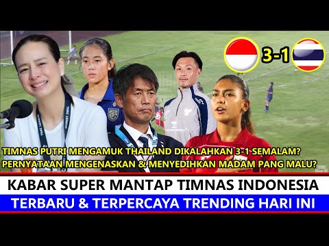 Auto Gemparkan Asean ‼️ Hasil Sea Games Timnas Putri Sikat Thailand, Reaksi Jujur Madam Pang Really❓