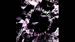My Bloody Valentine - Strawberry Wine