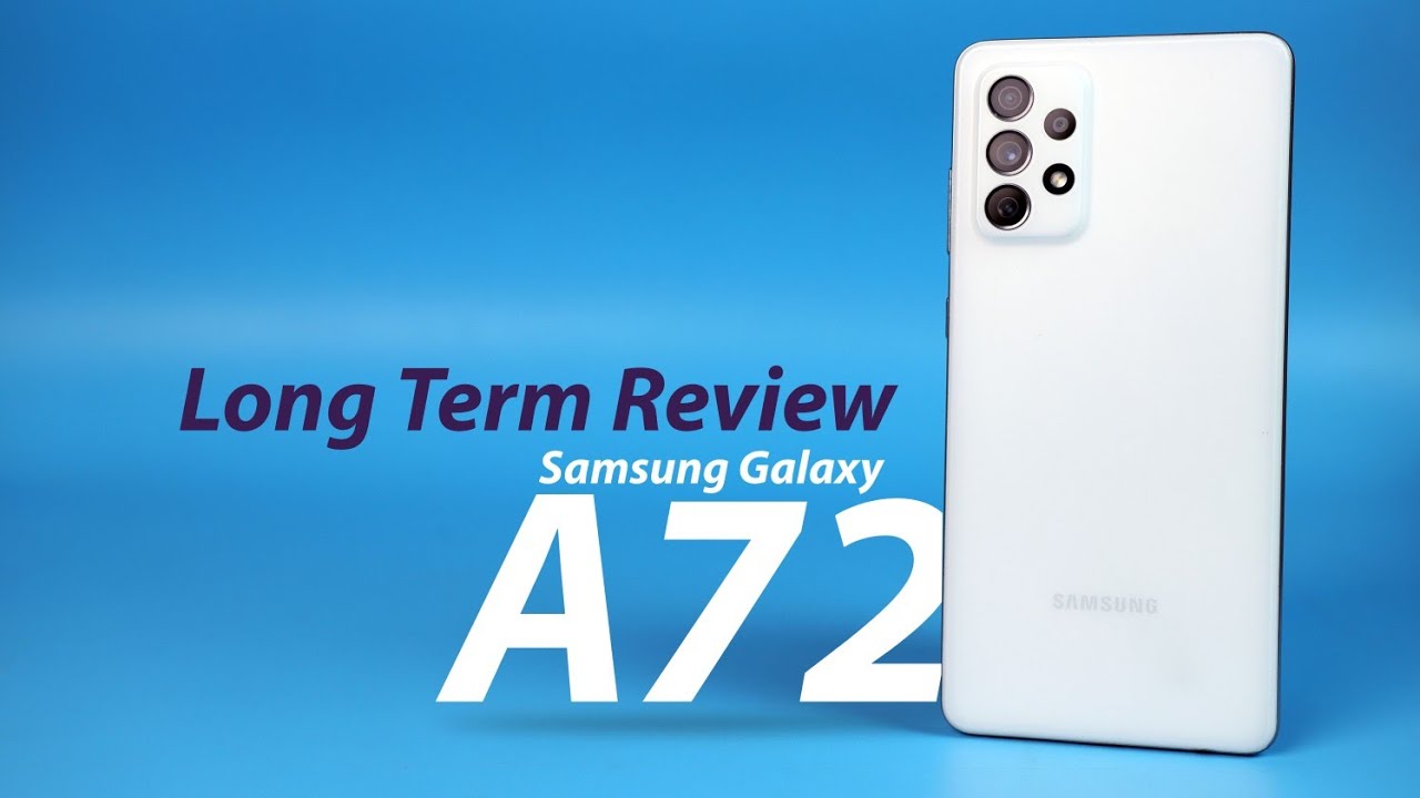 Samsung Galaxy A72 - Long Term Review