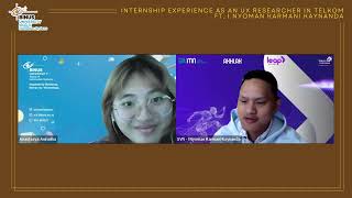 Let’s Talk About Internship Experience as an UX Researcher in Telkom ft. Karmani Kaynanda Part 1