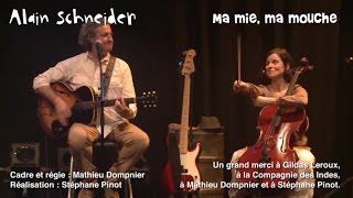 Alain Schneider - Ma mie, ma mouche - chanson pour enfants