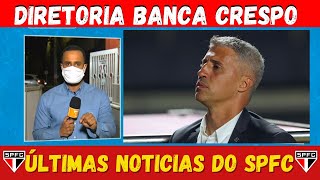 SPFC HOJE - SE SALVOU! CRESPO  MANTIDO NO SO PAULO| DINIZ X CRESPO E SERIE B ENCARDIU CONTRA SPFC
