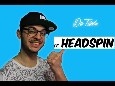 Le Headspin - DA TITCHA
