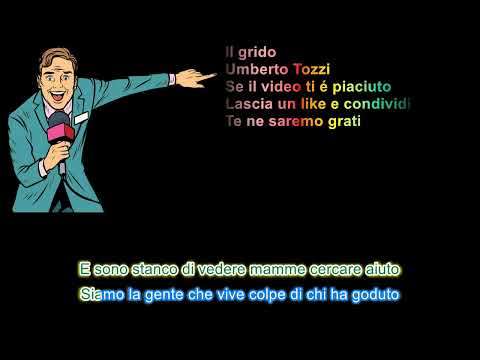 Il grido Umberto Tozzi con testo in stile karaoke