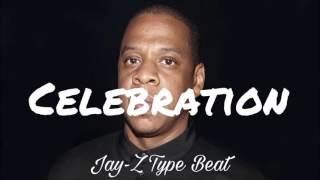 [FREE INSTRUMENTAL] Jay-Z Type Beat &quot;Celebration&quot;