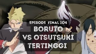 Download lagu EPISODE FINAL 104 BORUTO VS OTSUTSUKI TERTINGGI, MENCAPAI TITIK PUNCAK SERANGAN GABUNGAN mp3