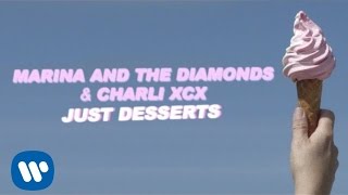 Charli XCX ft. Marina and the Diamonds - Just Desserts [Official Audio]