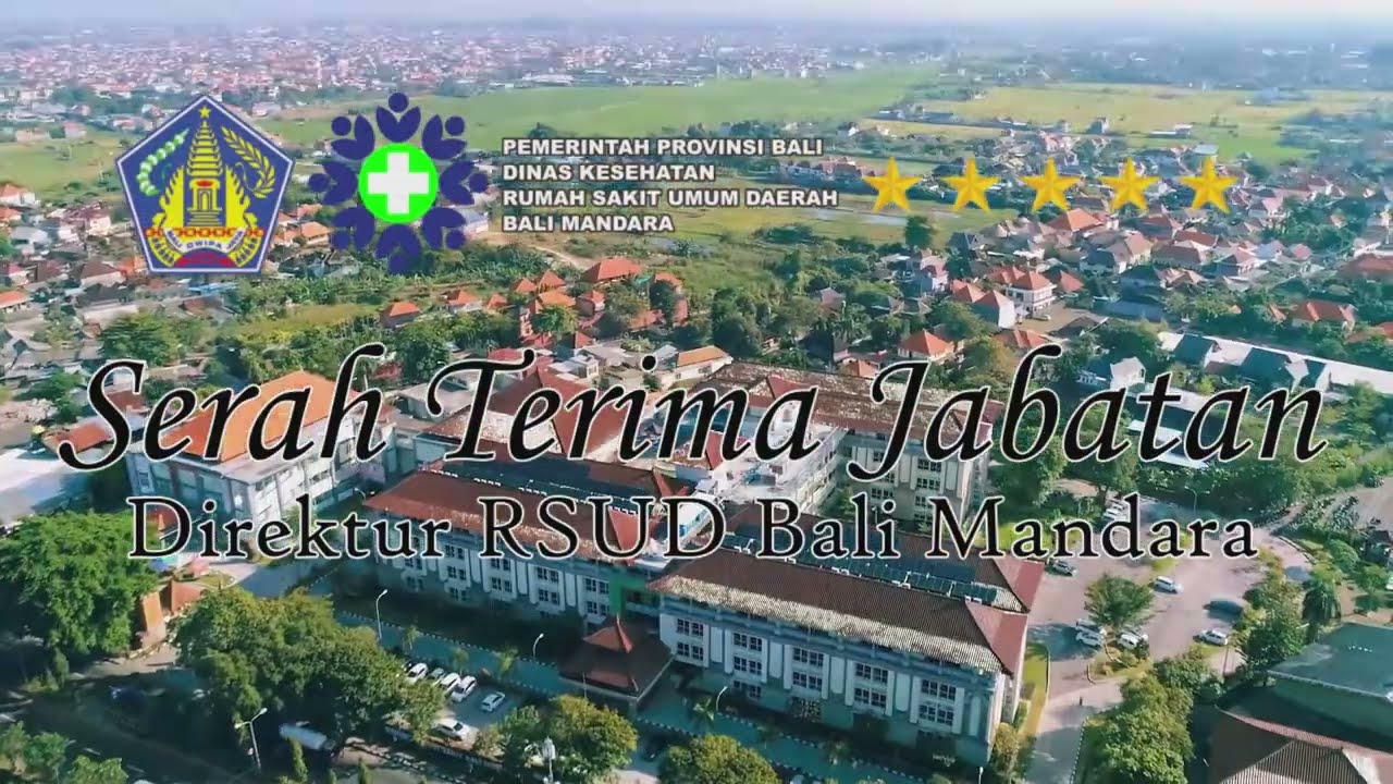 SERAH TERIMA JABATAN DIREKTUR RSUD BALI MANDARA