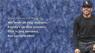 Chance The Rapper - Family Matters (ft. SoX) - Lyrics