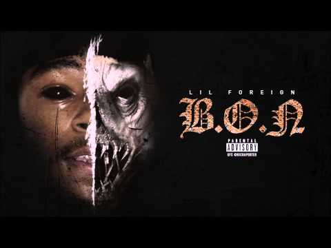 LIL FOREIGN - B.O.N REMIX