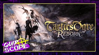 Tactics Ogre: Reborn [GAMEPLAY & IMPRESSIONS] - QuipScope