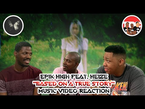 EPIK HIGH feat. HEIZE "Based on a True Story" Music Video Reaction