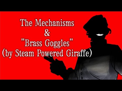 Brass Goggles // The Mechanisms // Short Animatic