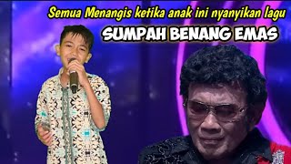 Download lagu SUMPAH BENANG EMAS - ANAK INI BERSUARA MERDU SAMPAI SEMUA MENANGIS  mp3