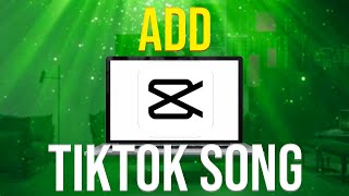How To Add A TikTok Song To Capcut PC (2023)