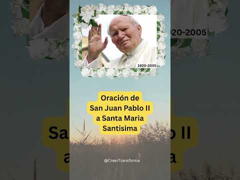 Oración San Juan Pablo II🙏🏻#papa #santavirgen #madre #oracion #catolico #iglesia #devotionalsong #fe