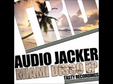 Audio Jacker - You Got Yours