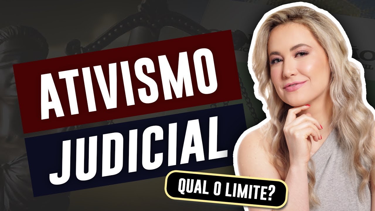 ATIVISMO JUDICIAL: existe “Juiz Herói”? Até onde pode ir o Poder Judiciário? | Judicialização
