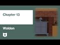 Walden by Henry David Thoreau | Chapter 13