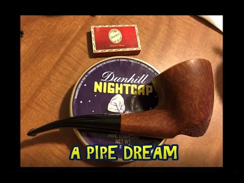 A PIPE DREAM / DUNHILL NIGHTCAP IN A WILEY BENT DUBLIN - 2017