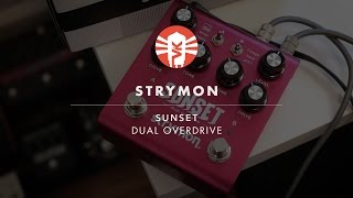 Video thumbnail for Strymon Sunset Dual Overdrive Demo | Guitar Pedal | Vintage King by Vintage King