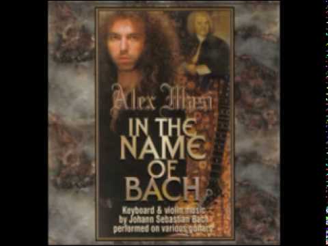 Alex Masi  - In the name of Bach - Siciliano in c minor from sonata for violin & harpsichord BWV 101
