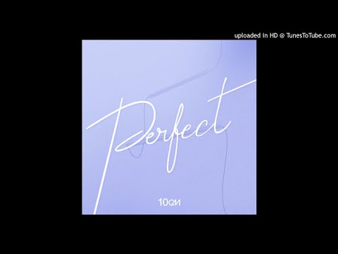 download lagu mp3 mp4 10cm Perfect Mp3, download lagu 10cm Perfect Mp3 gratis, unduh video klip 10cm Perfect Mp3