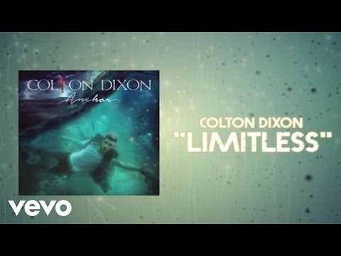 Colton Dixon - Limitless (Lyric Video)