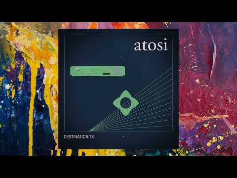Atosi — Destination TX (Original Mix)