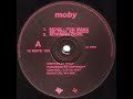 Moby - Move: You Make Me Feel So Good (1993)