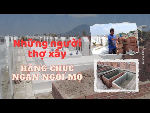 Độc Lạ Nghề Xây Mộ "Cực Lạc Thái Bình" Đạo Cao Đài - Tây Ninh