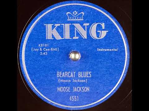 Bearcat Blues ~ (Bull) Moose Jackson (1952)