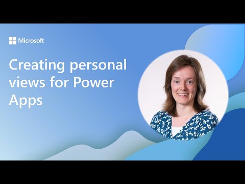 Power Apps: Creating personal views for Power Apps