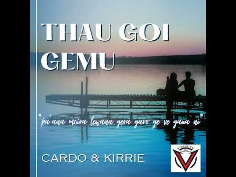 Thau Goi Gemu- Cardo & Kirrie