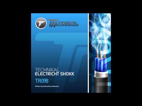 Technikal - Electricht Shokk (Original Mix) [Technikal Recordings]