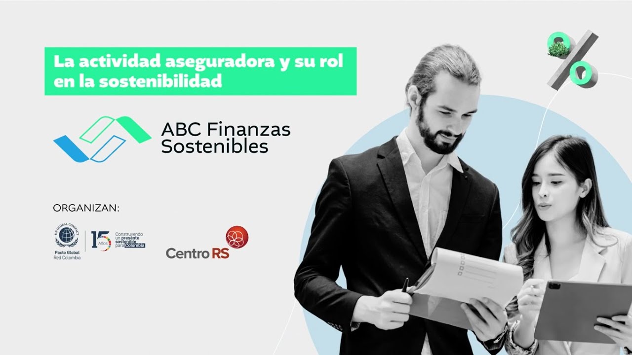 La actividad aseguradora y su rol | ABC Finanzas Sostenibles | Pacto Global Colombia