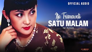 Download lagu Itje Trisnawati - Satu Malam mp3 Download lagu Itje Trisnawati - Satu Malam mp3