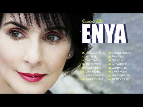 ENYA Greatest Hits Full Album 🎵 ENYA Collection 2022 🎵 The Best of ENYA | Non-Stop Playlist