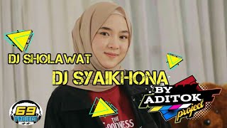 Download lagu DJ SHOLAWAT SYAKHONA|VERSI 69PROJECT mp3