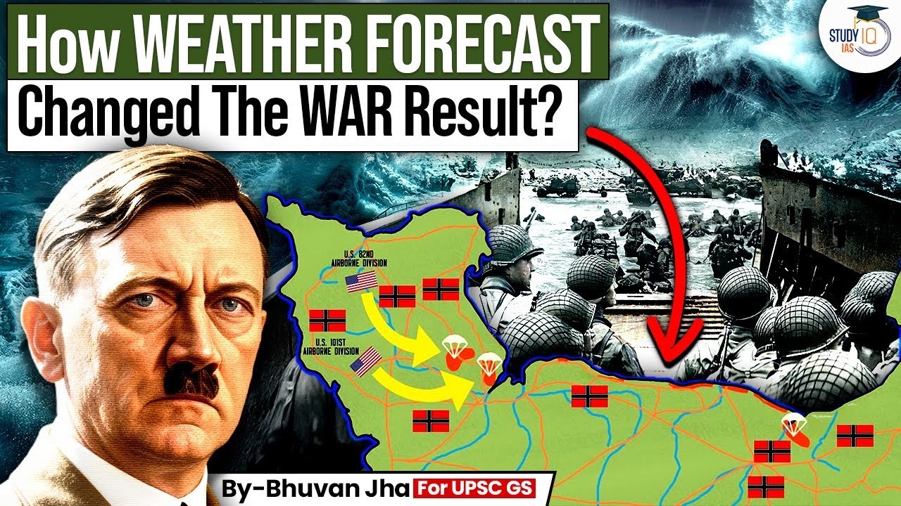 India In Danger Again? | History’s Most Dangerous Forecast: D-Day 1944 | StudyIQ