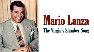Mario Lanza  &quot;The Virgin&#39;s Slumber Song&quot;