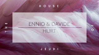 ENNIO & Davidé - Hurt
