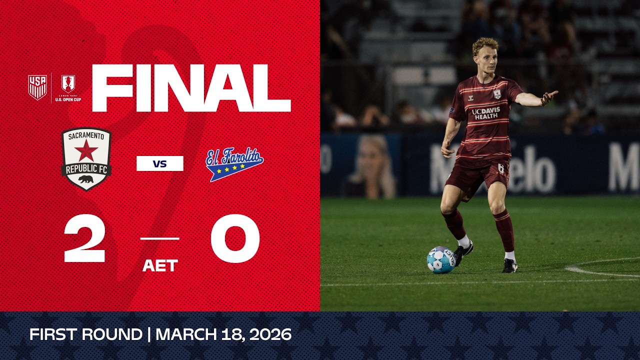 Sacramento Republic vs El Farolito Highlights