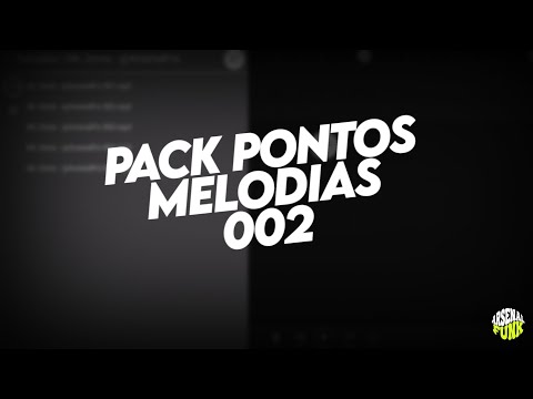 Pack De PONTOS 002 - MELODIAS Funk, Funk Remix, Brazilian Funk (Conteúdo Para DJs)