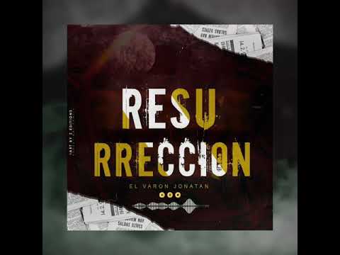 El Varón Jonatan - ✝️ RESURRECCIÓN ✝️ ( Video Spectrum )